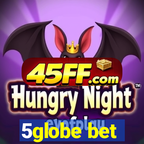 5globe bet